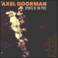 Axel Doorman - Spirits of the Past