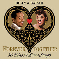 Billy Eckstine & Sarah Vaughan - Billy & Sarah (Forever Together) 30 Classic Love Songs