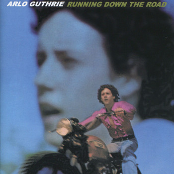 Arlo Guthrie - Running Down the Road (Remastered)
