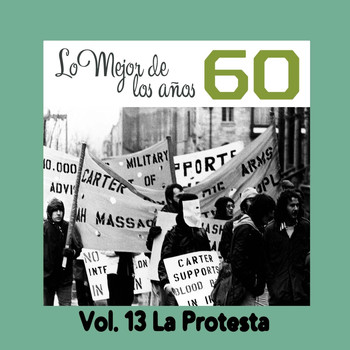 Various Artists - Lo Mejor de los Años 60, Vol. 13 la Protesta