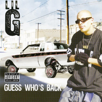 Lil G - Guess Who's Back (Explicit)