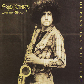 Arlo Guthrie - Outlasting the Blues (Remastered)