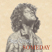 Arlo Guthrie - Someday