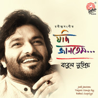 Babul Supriyo - Jodi Jantem