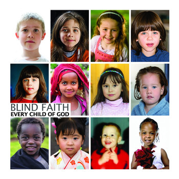 Blind Faith - Every Child of God