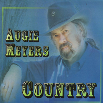 Augie Meyers - Country