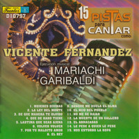 Mariachi Garibaldi - 15 Pistas para Cantar Como - Sing Along: Vicente Fernández