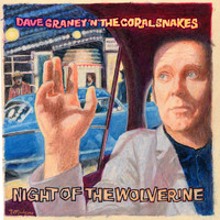 Dave Graney - Night of the Wolverine (Expanded Edition)