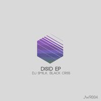 Dj Smilk, Black Criss - Disid EP