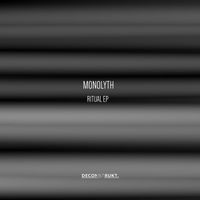 Monolyth - Ritual EP