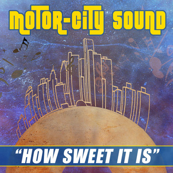 Various Artists - How Sweet It Is: Motor-City Sound