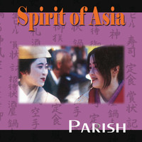 Parish - Spirit of Asia (Remastered)