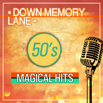 Various Artists - Down Memory Lane 50's Magical Hits