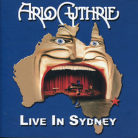 Arlo Guthrie - Live in Sydney