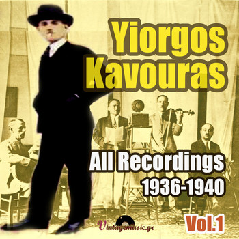 Yiorgos Kavouras - All Recordings 1936-1940, Vol. 1