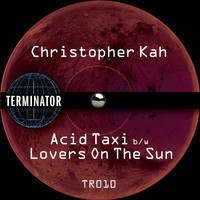 Christopher Kah - Acid Taxi / Lovers on the Sun