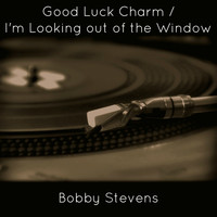 Bobby Stevens - Good Luck Charm
