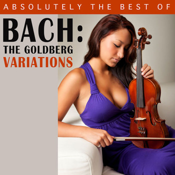Nodar Gabunia & Johann Sebastian Bach - Absolutely the Best of Bach - The Goldberg Variations