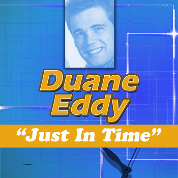Duane Eddy - Just in Time