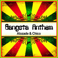 Alozade & Chico - Gangsta Anthem (Ringtone)