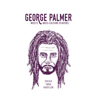 George Palmer - Dread Inna Babylon