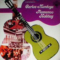 Carlos Montoya - Flamenco Holiday