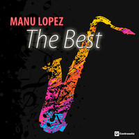 Manu Lopez - The Best