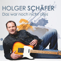 Holger Schäfer - Das war noch nicht alles