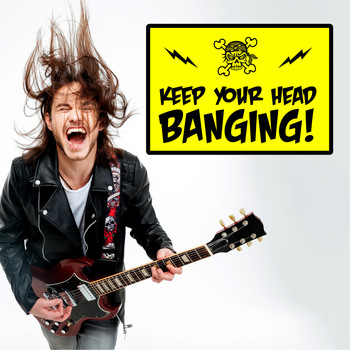 Various Artists - Keep Your Head Banging! (Explicit)