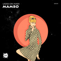 Ladies On Mars - Mambo