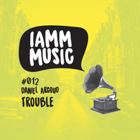 Daniel Argoud - Trouble