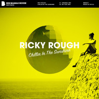 Ricky Rough - Chillin In The Sunshine