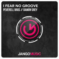 Peverell Bros, Damon Grey - I Fear No Groove