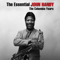 John Handy - The Essential John Handy: The Columbia Years