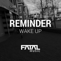 Reminder - Wake Up