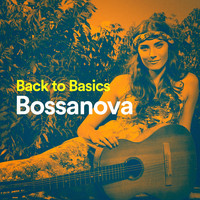Bossa Nova All-Star Ensemble, Bossa Cafe en Ibiza, Bossa Nova - Back to Basics Bossanova