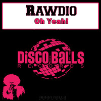 Rawdio - Oh Yeah!