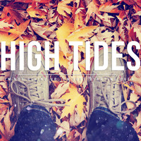 High Tides - I'm Not Giving up, I'm Just Starting Over (Explicit)