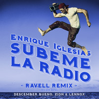 Enrique Iglesias feat. Descemer Bueno, Zion & Lennox - SUBEME LA RADIO (Ravell Remix)
