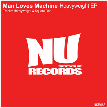 Man Loves Machine - Heavyweight EP