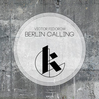Victor Fedorow - Berlin Calling
