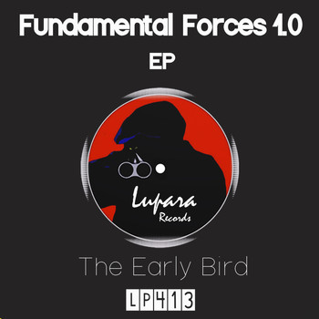 The Early Bird - Fundamental Forces 1.0