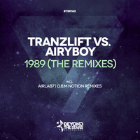 Tranzlift vs. Airyboy - 1989 (The Remixes)