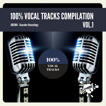 Various Artists - 100% Vocal Tracks Compilation, Vol. 1
