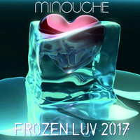 Minouche - Frozen luv