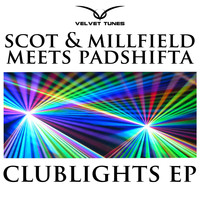 Scot & Millfield meets Padshifta - Clublights EP