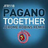 Pagano - Together (Jerome Robins Remix)