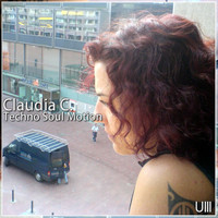 Claudia C. - Techno Soul Motion