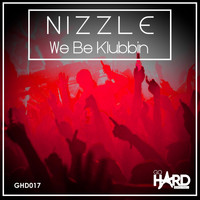 Nizzle - We Be Klubbin