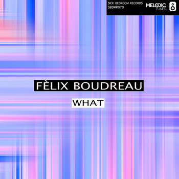 Félix Boudreau - What